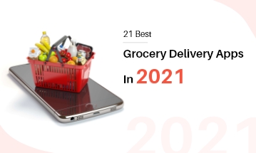 Best Grocery Delivery Apps in 2021