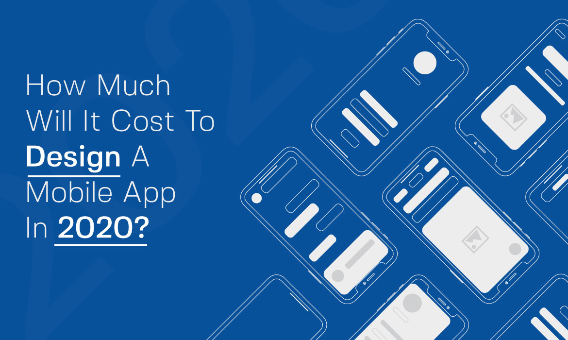 Cost to Design an App in 2020