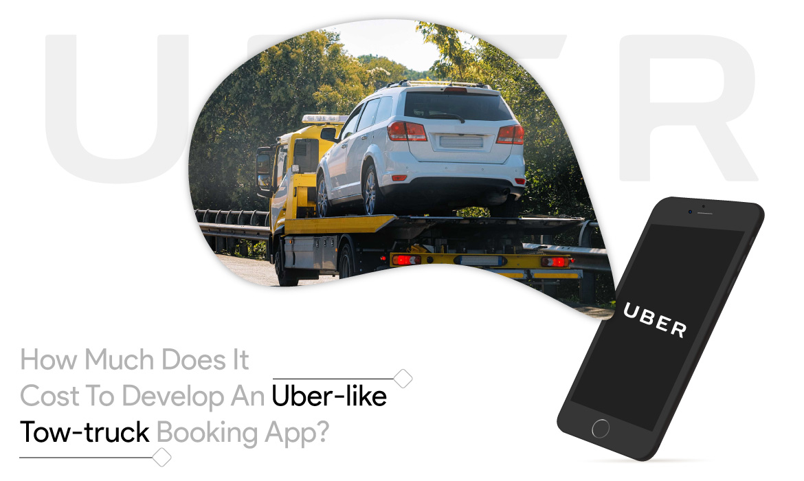 cost to develop a tow-truck booking app