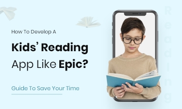 Develop kids Reading App like Epic