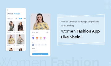 Develop a Women Fashion App Like Shein