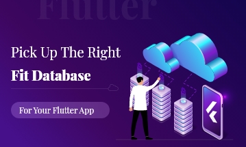 Right Database For Your Flutter App