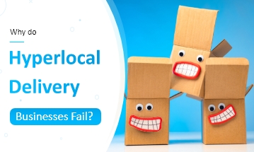 why hyperlocal delivery businesses fail?
